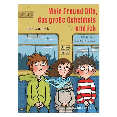 Mein Freund Otto, das große Geheimnis und ich