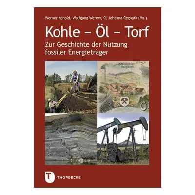 Kohle - Öl - Torf