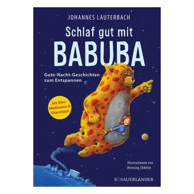 Schlaf gut mit Babuba. Gute-Nacht-Geschichten zum Entspannen