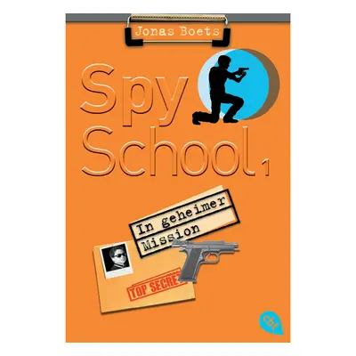 Spy School - In geheimer Mission