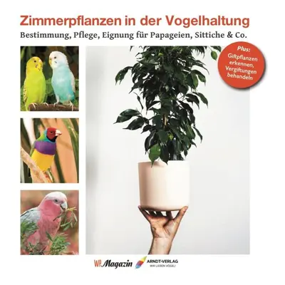 Zimmerpflanzen in der Vogelhaltung