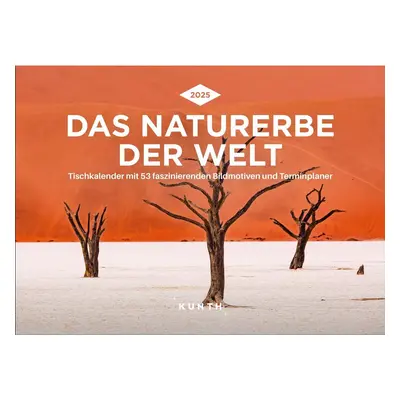 Das Naturerbe der Welt - KUNTH Tischkalender 2025