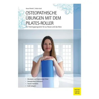 Osteopathische Übungen mit dem Pilates-Roller