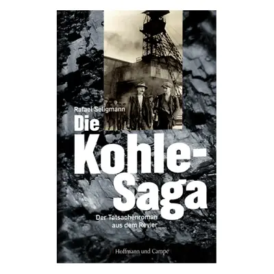 Die Kohle-Saga