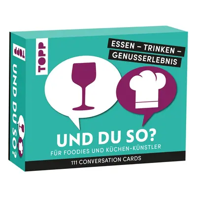 Essen - Trinken - Genusserlebnis: Und du so?