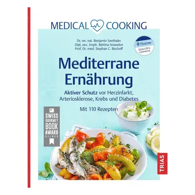 Medical Cooking: Mediterrane Ernährung