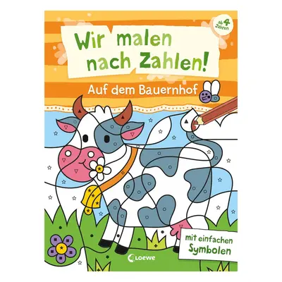 Wir malen nach Zahlen! - Auf dem Bauernhof