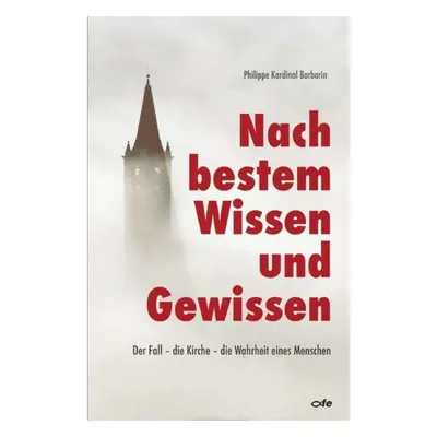 Nach bestem Wissen und Gewissen