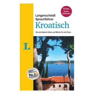 Langenscheidt Sprachführer Kroatisch - Buch inklusive E-Book zum Thema &quot;Essen &amp; ...