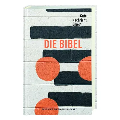 Gute Nachricht Bibel. Edition Punkte