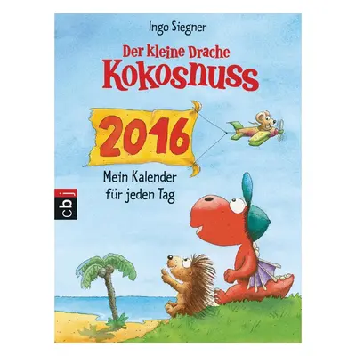 Der kleine Drache Kokosnuss - Mein Kalender für jeden Tag 2016 Abreißkalender