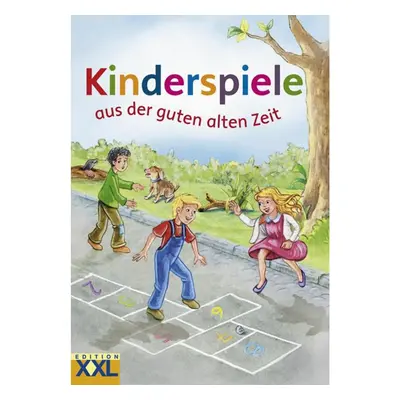 Kinderspiele aus der guten alten Zeit