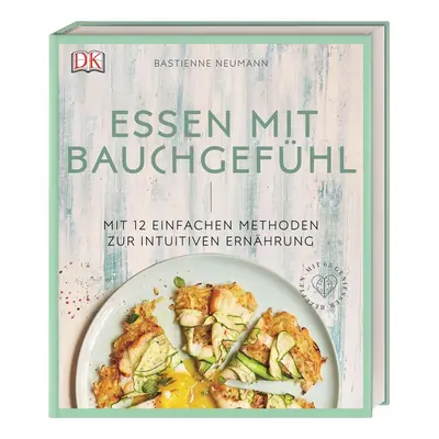 Essen mit Bauchgefühl