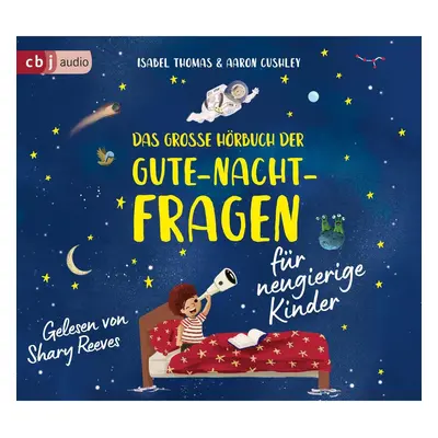 Das große Hörbuch der Gute-Nacht-Fragen für neugierige Kinder