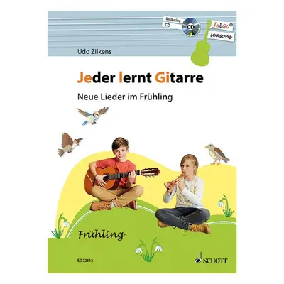 Jeder lernt Gitarre - Neue Lieder im Frühling