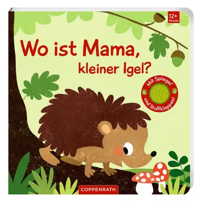 Wo ist Mama, kleiner Igel?