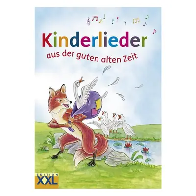 Kinderlieder aus der guten alten Zeit