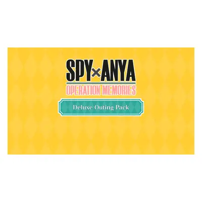 SPY×ANYA: Operation Memories Deluxe Outing Pack