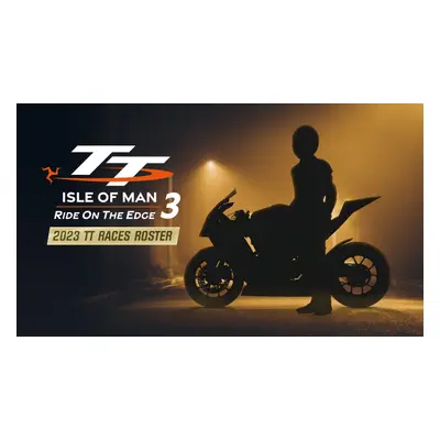 TT Isle Of Man: Ride on the Edge 3 - 2023 TT Races Roster