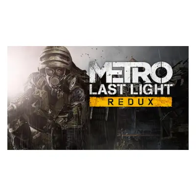 Metro: Last Light Redux