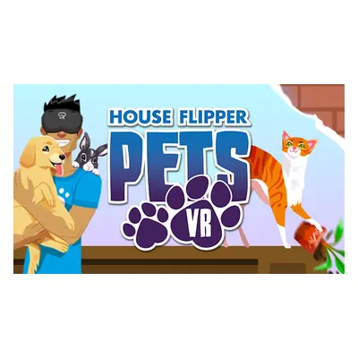 House Flipper Pets VR