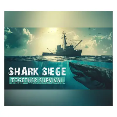 SHARK SIEGE - TOGETHER SURVIVAL PC Steam CD Key