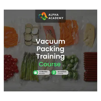 Vacuum Packing Training Alpha Academy Code