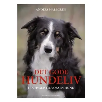 Das gute Hundeleben | Anders Hallgren | Sprache: Dänish
